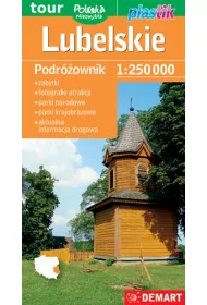 Lubelskie. Podr�ownik 1:250 000. Polska niezwyk�a. Plastik /2024