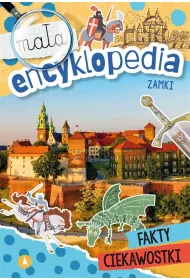 Zamki. Ma�a encyklopedia