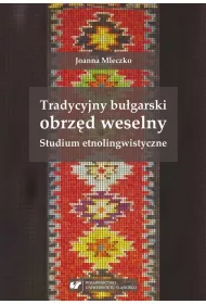 Tradycyjny bu�garski obrz�d weselny