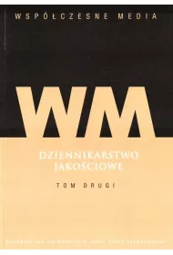 Dziennikarstwo jakociowe T.2