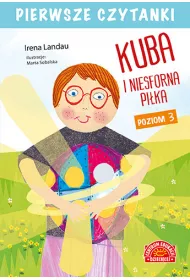 Pierwsze czytanki. Kuba i niesforna pi�ka