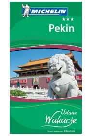 Pekin. Udane Wakacje