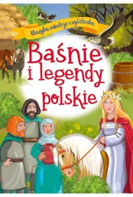 Ba�nie i legendy polskie. Klasyka m�odego czytelnika