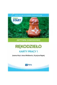 Pewny start. Aktywni zawodowo. R�kodzie�o. Karty pracy 1