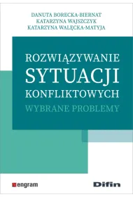 Rozwi�zywanie sytuacji konfliktowych. Wybrane problemy