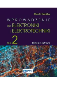 eBook Wprowadzenie do elektroniki i elektrotechniki. Tom 2. Systemy cyfrowe mobi epub