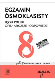Egzamin �smoklasisty. J�zyk polski. Opis. Arkusze. Odpowiedzi. Klasy 4–8. Szko�a podstawowa