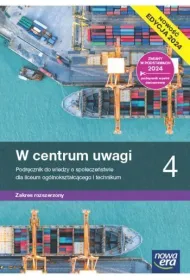 W centrum uwagi 4. Podr�cznik do wiedzy o spo�ecze�stwie dla liceum og�lnokszta�c�cego i technikum. Zakres rozszerzony. Edycja 2024