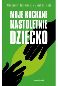 eBook Moje kochane nastoletnie dziecko mobi epub