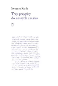Trzy przypisy do naszych czasw