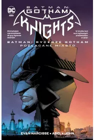 Uniwersum DC Poz�acane miasto. Batman Rycerze Gotham