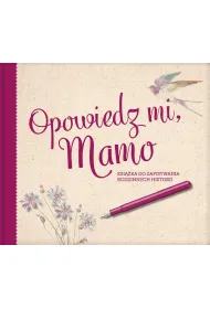 Opowiedz mi, Mamo