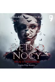 Audiobook Pitno nocy. Daj ci wieczno akt 5 mp3