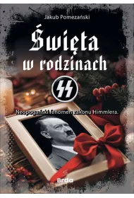 �wi�ta w rodzinach SS Neopoga�ski fenomen zakonu Himmlera