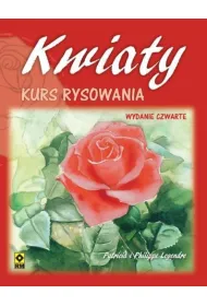 Kwiaty. Kurs rysowania