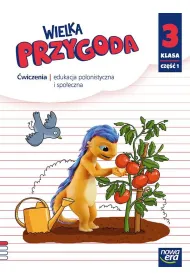 Wielka przygoda NEON. Klasa 3. Cz�� 1. Zeszyt �wicze� zintegrowanych