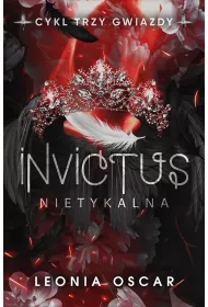 Invictus. Nietykalna. Trzy gwiazdy. Tom 2