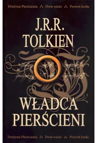 W�adca Pier�cieni. Trylogia: Dru�yna Pier�cienia, Dwie wie�e, Powr�t kr�la
