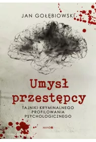 eBook Umys przestpcy. Profilowanie kryminalne epub