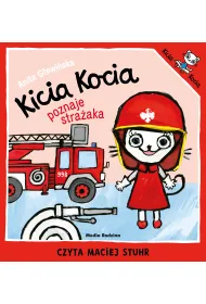 Audiobook Kicia Kocia poznaje stra�aka mp3