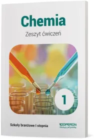 Chemia 1. Zeszyt �wicze�. Szko�a bran�owa I stopnia