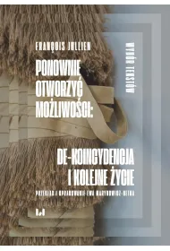 Ponownie otworzy� mo�liwo�ci: de-koincydencja i kolejne �ycie