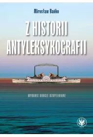 Z historii antyleksykografii (wyd. 2021)