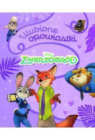 Ulubione opowiastki. Disney Zwierzogr�d