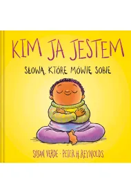 Kim ja jestem. S�owa, kt�re m�wi� sobie