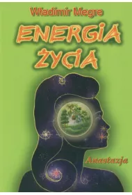 Anastazja. Energia ycia. Dzwonice Cedry Rosji. Tom 7