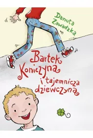 Bartek Koniczyna i tajemnicza dziewczyna
