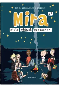 Mira #7. #lato #biwak #zakochani