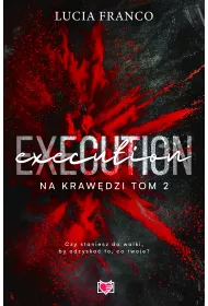 Execution. Na krawdzi. Tom 2