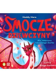 Audiobook Smocze Dziewczyny. Mia, smoczyca rubinowego skarbu mp3