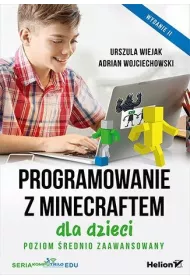Programowanie z Minecraftem dla dzieci. Poziom �rednio zaawansowany