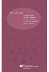 Od surrealizmu do poezji symbolu