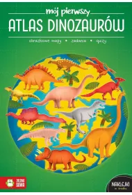 M�j pierwszy atlas dinozaur�w