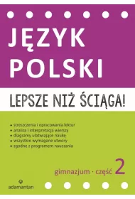 J�zyk polski gimnazjum cz�� 2 lepsze ni� �ci�ga