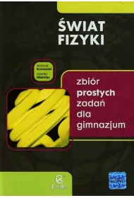 �wiat fizyka GIM Zbi�r prostych zada� dla gimnazjum