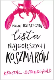 Prawie ostateczna lista najgorszych koszmar�w