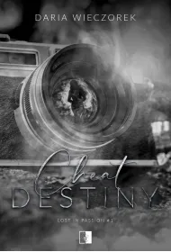 Cheat Destiny. Seria Lost in Passion. Tom 1