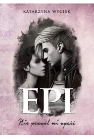 eBook Epi. Nie pozwl mi upa. Niepokonani. Tom 1 pdf mobi epub