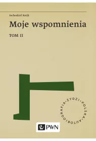 Moje wspomnienia Tom 2