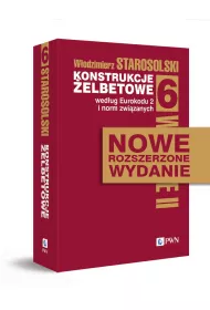 Konstrukcje �elbetowe wed�ug Eurokodu 2 i norm zwi�zanych. Tom 6