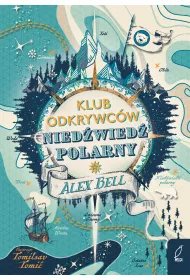 Klub Odkrywc�w. Nied�wied� polarny