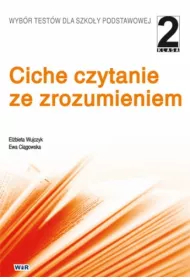Ciche czytanie ze zrozumieniem. Klasa 2