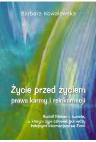 �ycie przed �yciem, prawa karmy i reinkarnacji