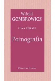 Pornografia. Pisma zebrane