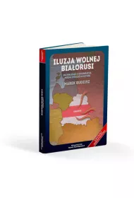 Iluzja wolnej Biaorusi