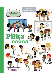 Pierwsza Encyklopedia. Pi�ka no�na
